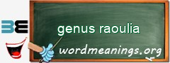WordMeaning blackboard for genus raoulia